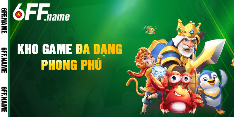 Kho Game Đa Dạng Phong Phú